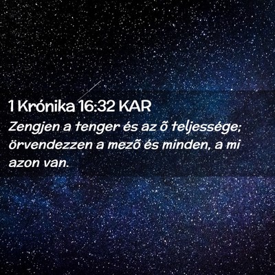 Picture 02 - 1 Krónika 16:32 KAR - Zengjen a tenger és az õ teljessége; - Bible Verse Picture