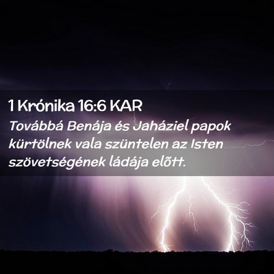 Picture 02 - 1 Krónika 16:6 KAR - Továbbá Benája és Jaháziel papok kürtölnek - Bible Verse Picture