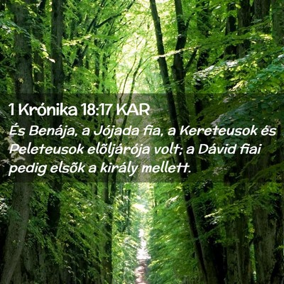 Picture 02 - 1 Krónika 18:17 KAR - És Benája, a Jójada fia, a Kereteusok és - Bible Verse Picture