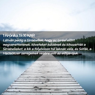 Picture 02 - 1 Krónika 19:16 KAR - Látván pedig a Siriabeliek, hogy az Izráel - Bible Verse Picture