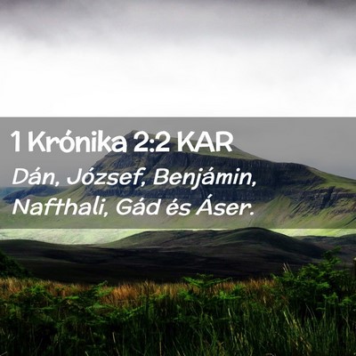 Picture 02 - 1 Krónika 2:2 KAR - Dán, József, Benjámin, Nafthali, Gád és - Bible Verse Picture