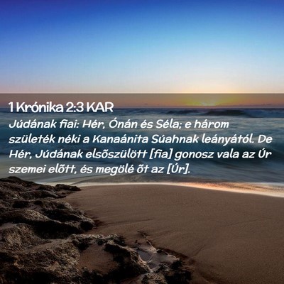 Picture 02 - 1 Krónika 2:3 KAR - Júdának fiai: Hér, Ónán és Séla; e három - Bible Verse Picture