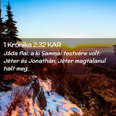 Picture 02 - 1 Krónika 2:32 KAR - Jáda fiai, a ki Sammai testvére volt: Jéter - Bible Verse Picture