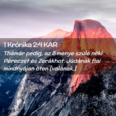 Picture 02 - 1 Krónika 2:4 KAR - Thámár pedig, az õ menye szülé néki - Bible Verse Picture