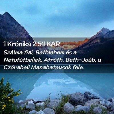 Picture 02 - 1 Krónika 2:54 KAR - Szálma fiai, Bethlehem és a Netofátbeliek, - Bible Verse Picture