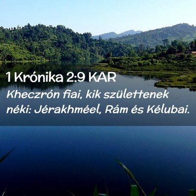 Picture 02 - 1 Krónika 2:9 KAR - Kheczrón fiai, kik születtenek néki: - Bible Verse Picture