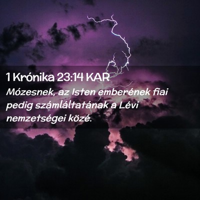 Picture 02 - 1 Krónika 23:14 KAR - Mózesnek, az Isten emberének fiai pedig - Bible Verse Picture