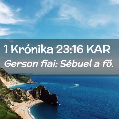Picture 02 - 1 Krónika 23:16 KAR - Gerson fiai: Sébuel a - Bible Verse Picture
