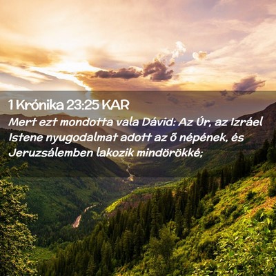 Picture 02 - 1 Krónika 23:25 KAR - Mert ezt mondotta vala Dávid: Az Úr, az Izráel - Bible Verse Picture