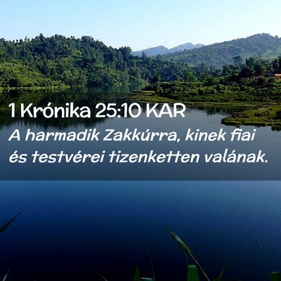 Picture 02 - 1 Krónika 25:10 KAR - A harmadik Zakkúrra, kinek fiai és testvérei - Bible Verse Picture