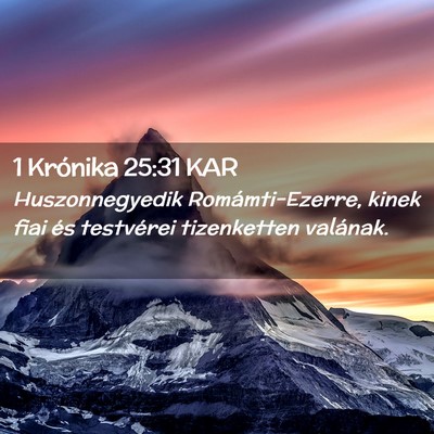 Picture 02 - 1 Krónika 25:31 KAR - Huszonnegyedik Romámti-Ezerre, kinek fiai és - Bible Verse Picture