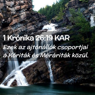 Picture 02 - 1 Krónika 26:19 KAR - Ezek az ajtónállók csoportjai a Kóriták és - Bible Verse Picture