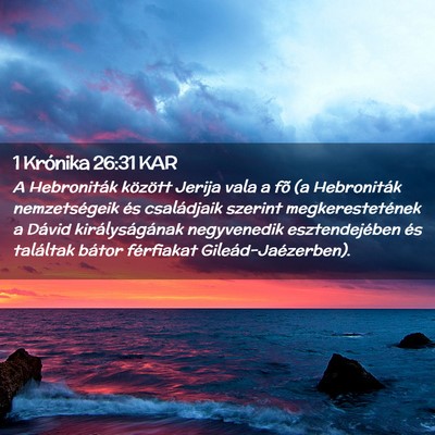 Picture 02 - 1 Krónika 26:31 KAR - A Hebroniták között Jerija vala a fõ (a - Bible Verse Picture