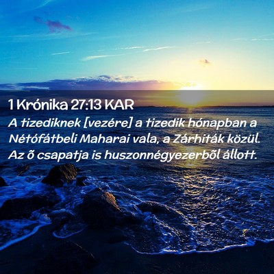 Picture 02 - 1 Krónika 27:13 KAR - A tizediknek [vezére] a tizedik hónapban a - Bible Verse Picture
