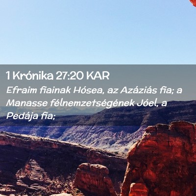 Picture 02 - 1 Krónika 27:20 KAR - Efraim fiainak Hósea, az Azáziás fia; a - Bible Verse Picture