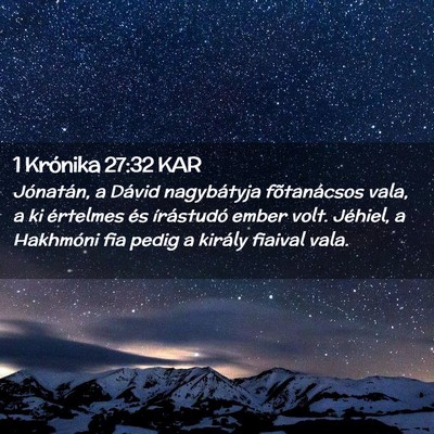 Picture 02 - 1 Krónika 27:32 KAR - Jónatán, a Dávid nagybátyja fõtanácsos - Bible Verse Picture