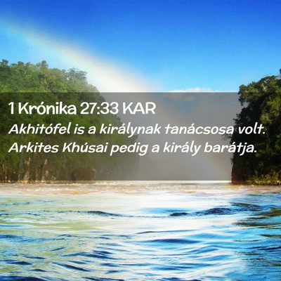 Picture 02 - 1 Krónika 27:33 KAR - Akhitófel is a királynak tanácsosa volt. - Bible Verse Picture
