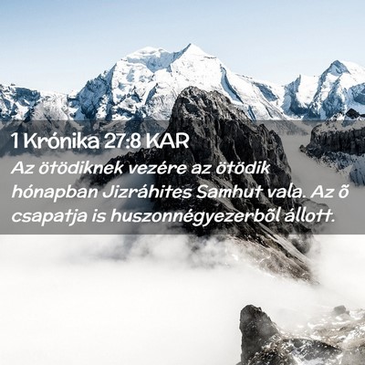 Picture 02 - 1 Krónika 27:8 KAR - Az ötödiknek vezére az ötödik hónapban - Bible Verse Picture