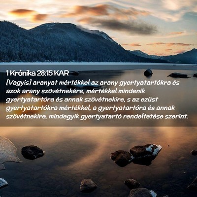 Picture 02 - 1 Krónika 28:15 KAR - [Vagyis] aranyat mértékkel az arany - Bible Verse Picture