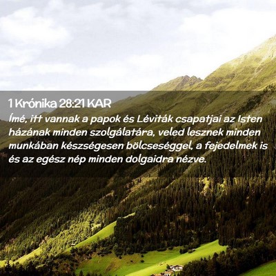 Picture 02 - 1 Krónika 28:21 KAR - Ímé, itt vannak a papok és Léviták csapatjai - Bible Verse Picture
