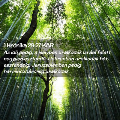 Picture 02 - 1 Krónika 29:27 KAR - Az idõ pedig, a melyben uralkodék Izráel - Bible Verse Picture