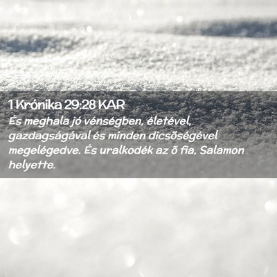Picture 02 - 1 Krónika 29:28 KAR - És meghala jó vénségben, életével, - Bible Verse Picture