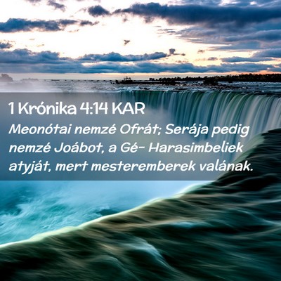 Picture 02 - 1 Krónika 4:14 KAR - Meonótai nemzé Ofrát; Serája pedig nemzé - Bible Verse Picture