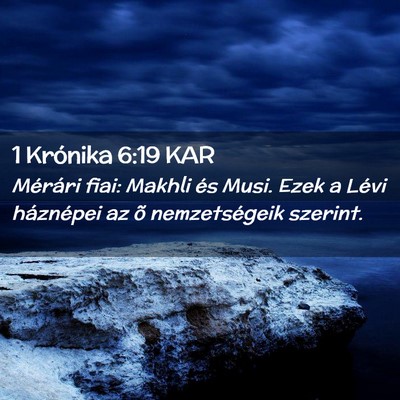 Picture 02 - 1 Krónika 6:19 KAR - Mérári fiai: Makhli és Musi. Ezek a Lévi - Bible Verse Picture