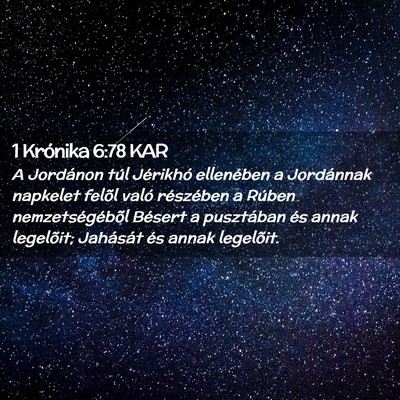 Picture 02 - 1 Krónika 6:78 KAR - A Jordánon túl Jérikhó ellenében a - Bible Verse Picture