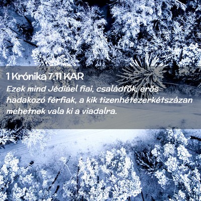 Picture 02 - 1 Krónika 7:11 KAR - Ezek mind Jédiáel fiai, családfõk, erõs - Bible Verse Picture