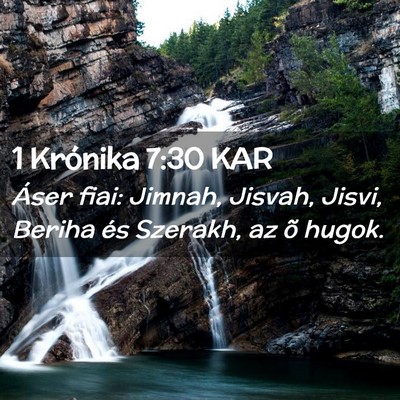 Picture 02 - 1 Krónika 7:30 KAR - Áser fiai: Jimnah, Jisvah, Jisvi, Beriha és - Bible Verse Picture