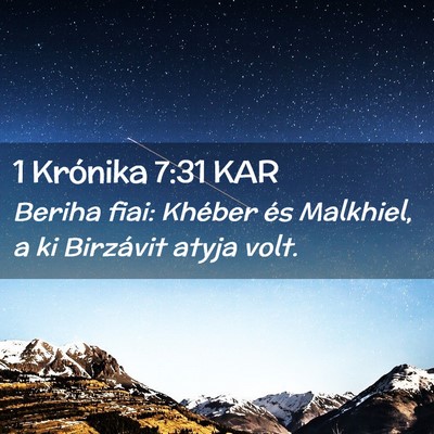 Picture 02 - 1 Krónika 7:31 KAR - Beriha fiai: Khéber és Malkhiel, a ki Birzávit - Bible Verse Picture