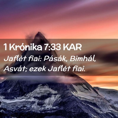 Picture 02 - 1 Krónika 7:33 KAR - Jaflét fiai: Pásák, Bimhál, Asvát; ezek - Bible Verse Picture