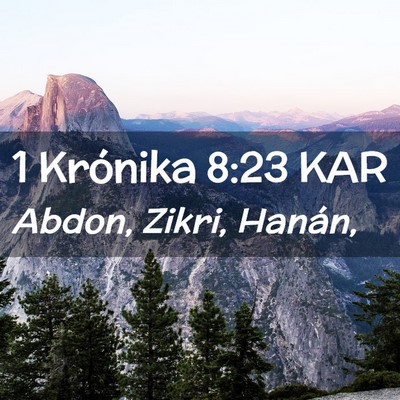 Picture 02 - 1 Krónika 8:23 KAR - Abdon, Zikri, - Bible Verse Picture