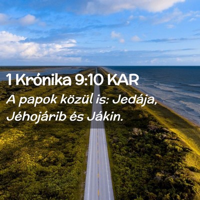 Picture 02 - 1 Krónika 9:10 KAR - A papok közül is: Jedája, Jéhojárib és - Bible Verse Picture