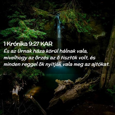 Picture 02 - 1 Krónika 9:27 KAR - És az Úrnak háza körül hálnak vala, - Bible Verse Picture