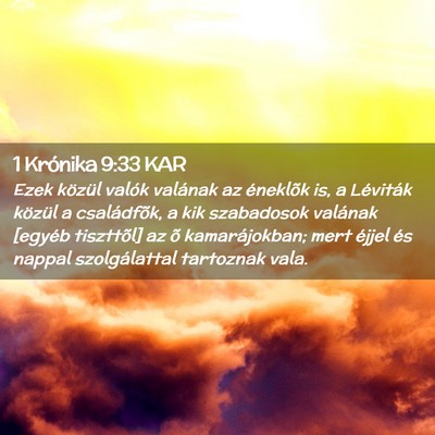 Picture 02 - 1 Krónika 9:33 KAR - Ezek közül valók valának az éneklõk is, a - Bible Verse Picture