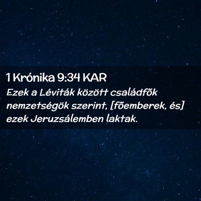 Picture 02 - 1 Krónika 9:34 KAR - Ezek a Léviták között családfõk - Bible Verse Picture