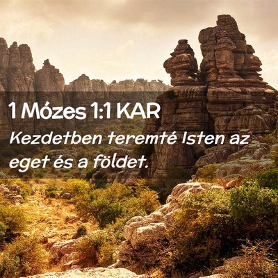 Picture 02 - 1 Mózes 1:1 KAR - Kezdetben teremté Isten az eget és a - Bible Verse Picture