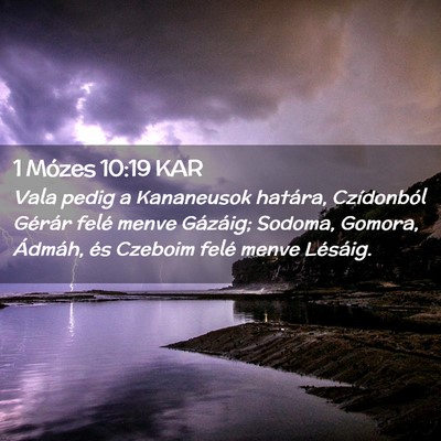 Picture 02 - 1 Mózes 10:19 KAR - Vala pedig a Kananeusok határa, Czídonból - Bible Verse Picture