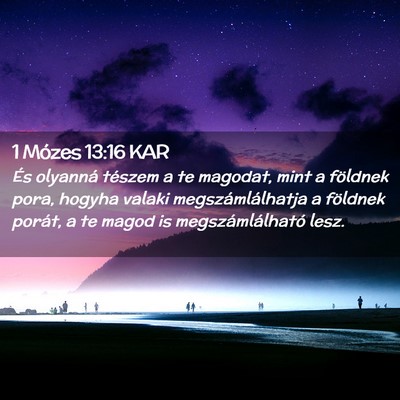 Picture 02 - 1 Mózes 13:16 KAR - És olyanná tészem a te magodat, mint a - Bible Verse Picture