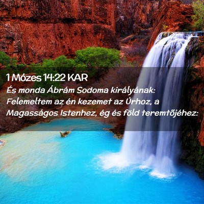 Picture 02 - 1 Mózes 14:22 KAR - És monda Ábrám Sodoma királyának: Felemeltem - Bible Verse Picture