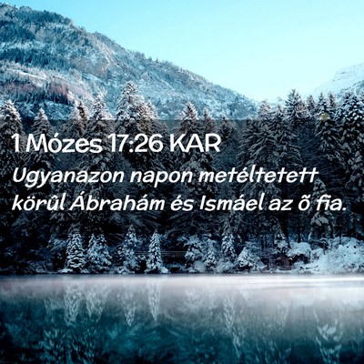 Picture 02 - 1 Mózes 17:26 KAR - Ugyanazon napon metéltetett körûl Ábrahám - Bible Verse Picture