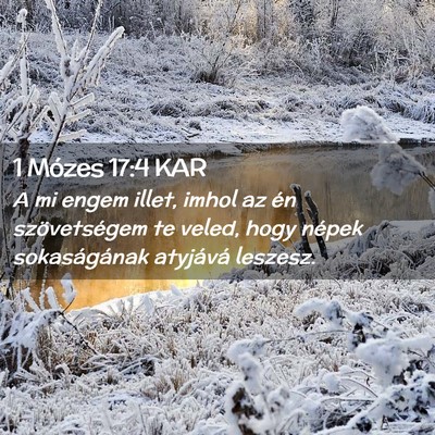 Picture 02 - 1 Mózes 17:4 KAR - A mi engem illet, imhol az én szövetségem te - Bible Verse Picture