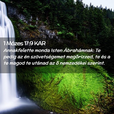 Picture 02 - 1 Mózes 17:9 KAR - Annakfelette monda Isten Ábrahámnak: Te pedig - Bible Verse Picture