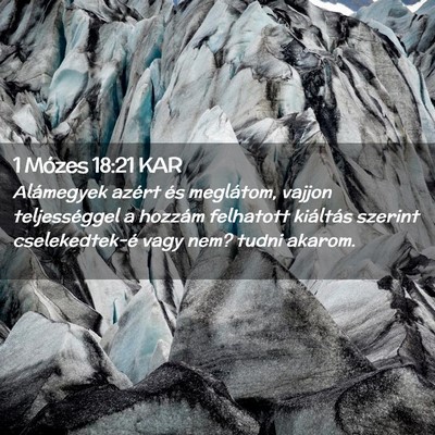 Picture 02 - 1 Mózes 18:21 KAR - Alámegyek azért és meglátom, vajjon - Bible Verse Picture