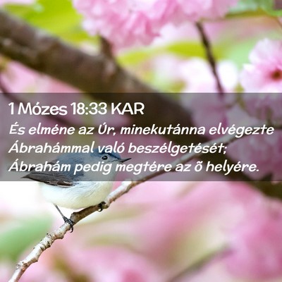 Picture 02 - 1 Mózes 18:33 KAR - És elméne az Úr, minekutánna elvégezte - Bible Verse Picture