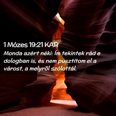 Picture 02 - 1 Mózes 19:21 KAR - Monda azért néki: Ím tekintek rád e dologban - Bible Verse Picture