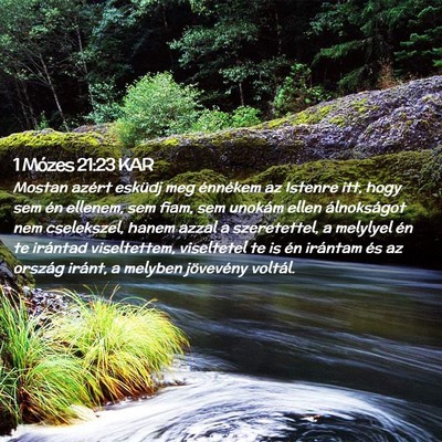 Picture 02 - 1 Mózes 21:23 KAR - Mostan azért esküdj meg énnékem az Istenre - Bible Verse Picture