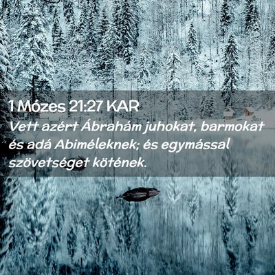 Picture 02 - 1 Mózes 21:27 KAR - Vett azért Ábrahám juhokat, barmokat és adá - Bible Verse Picture